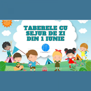 INVITĂM COPIII DIN MUNICIPIUL CHIȘINĂU SĂ BENEFICIEZE DE TABERELE CU SEJUR DE ZI DIN 1 IUNIE
