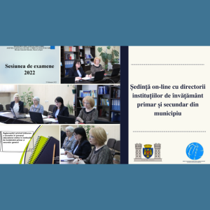 Ședință on-line cu directorii instituțiilor de învățământ primar și secundar din municipiu