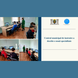 Centrul municipal de instruire a deschis o nouă specialitate