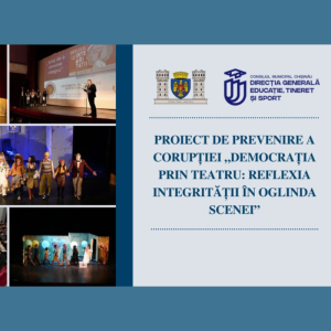 Proiect de prevenire a corupției „Democrația prin Teatru: Reflexia integrității în oglinda scenei”