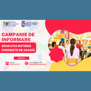 Campania de informare – Educația rutieră pornește de acasă