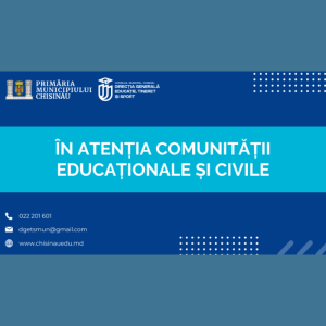 Asigurarea caracterului educativ și echilibrat al procesului educațional în instituțiile de învățământ general din municipiul Chișinău