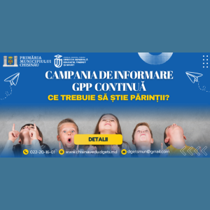 Campania de informare GPP continuă: Ce trebuie să știe părinții?